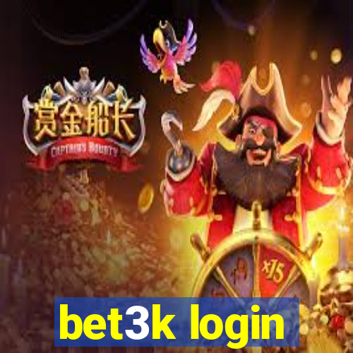 bet3k login